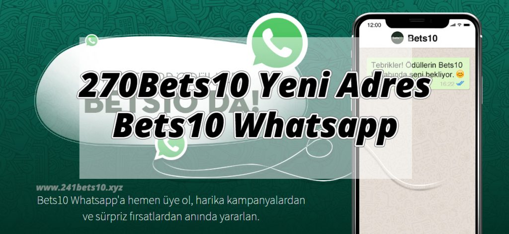 270Bets10 Yeni Adres – Bets10 Whatsapp